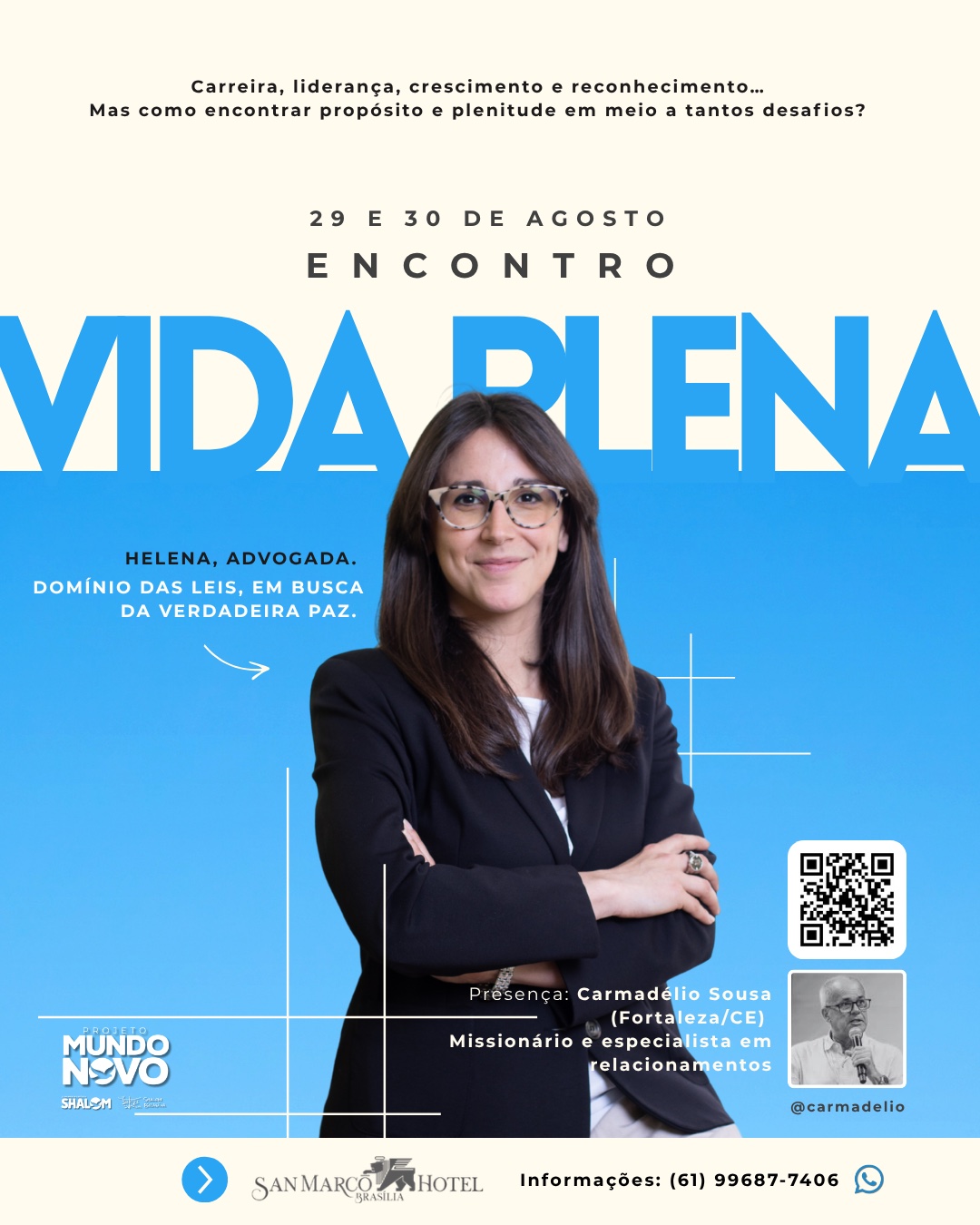 Helena, advogada: domínio das leis e busca da verdadeira paz
