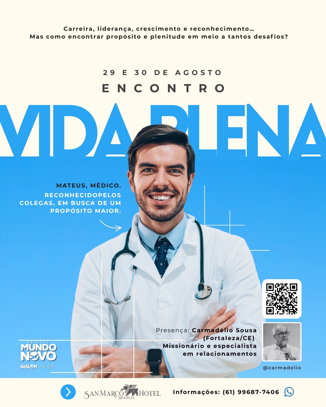 Matheus, médico: conhecimento e busca por propósito maior